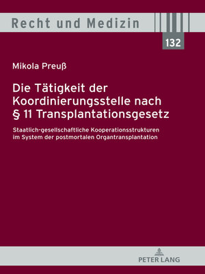 cover image of Die Tätigkeit der Koordinierungsstelle nach § 11 Transplantationsgesetz